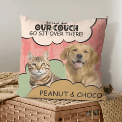 Personalized Pillow Custom Photo Dog Cat Go Sit Over There - Gift For Pet Lovers - OLESA