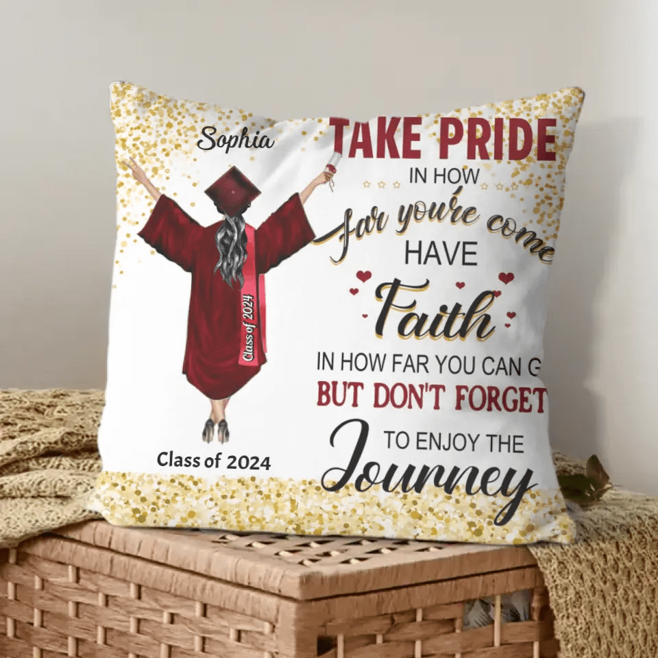 Personalized Pillow Graduation Girl - Take Pride In How Far You've Come - OLESA