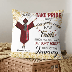 Personalized Pillow Graduation Girl - Take Pride In How Far You've Come - OLESA