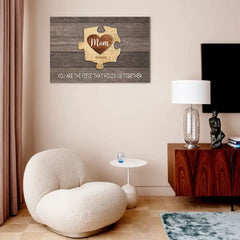 Personalized Puzzle Canvas Wall Art - Mom You Are The Piece That Holds Us Together, Gift For Mother Grandma - OLESA