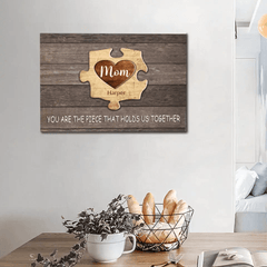 Personalized Puzzle Canvas Wall Art - Mom You Are The Piece That Holds Us Together, Gift For Mother Grandma - OLESA