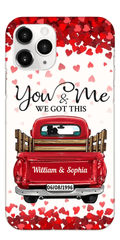 Sweet Couple On Red Truck, You & Me We Got This Personalized Phone Case - OLESA