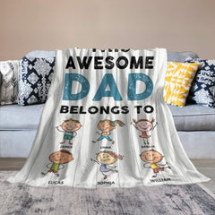 This Awesome Dad Belongs To These - Personalized Blanket - OLESA