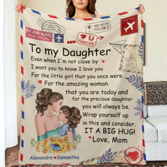 To My Daughter, Even When I'm Not Close By I Want You To Know I Love You - Personalized Blanket - OLESA