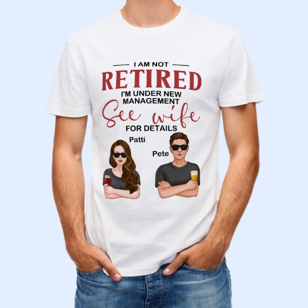 Under New Management See Wife For Details - Personalized Shirt - Gift For Husband - Man And Woman Illustration - OLESA